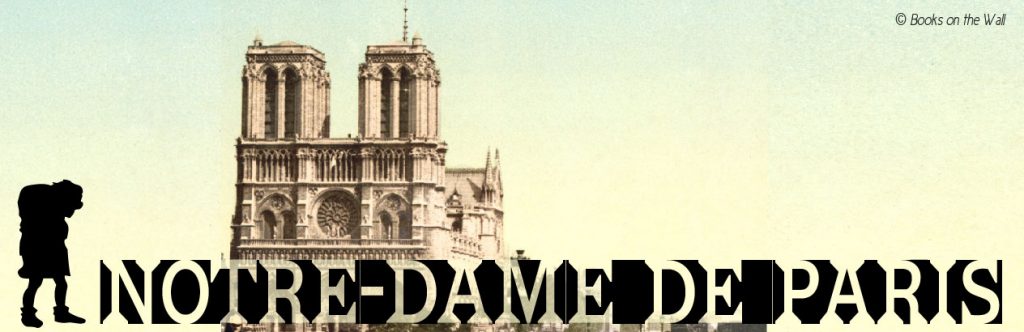 Blog graphic of The Hunchback of Notre Dame, Disney movie vs Victor Hugo's book, Notre-Dame de Paris
