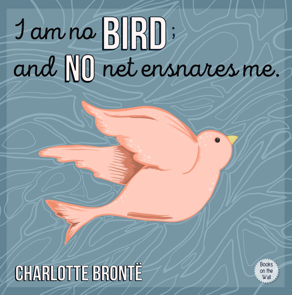 Charlotte Bronte quote, Jane Eyre, graphic by Boooks on the Wall