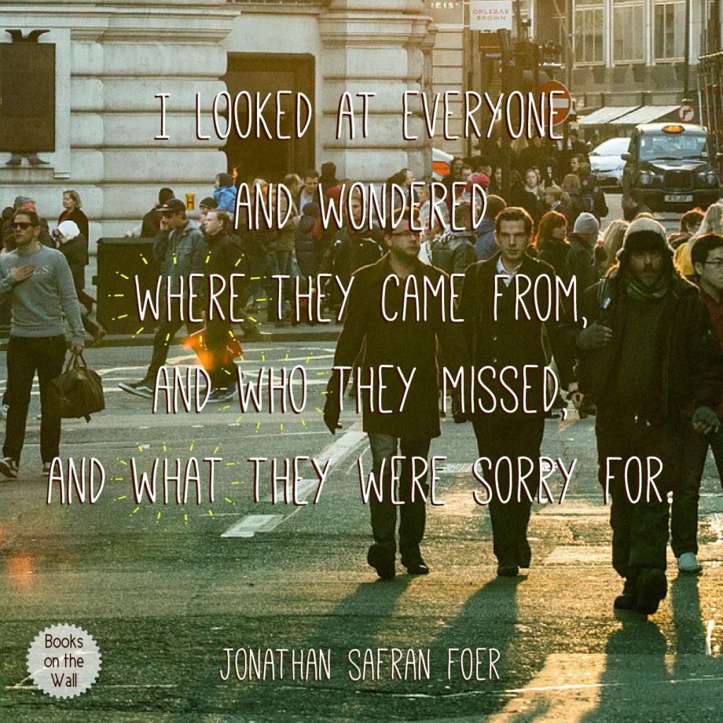 Quote by Jonathan Safran Foer, graphic by Books on the Wall