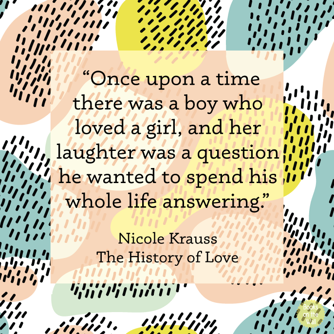 Nicole Krauss quote from The HIstory of Love graphic