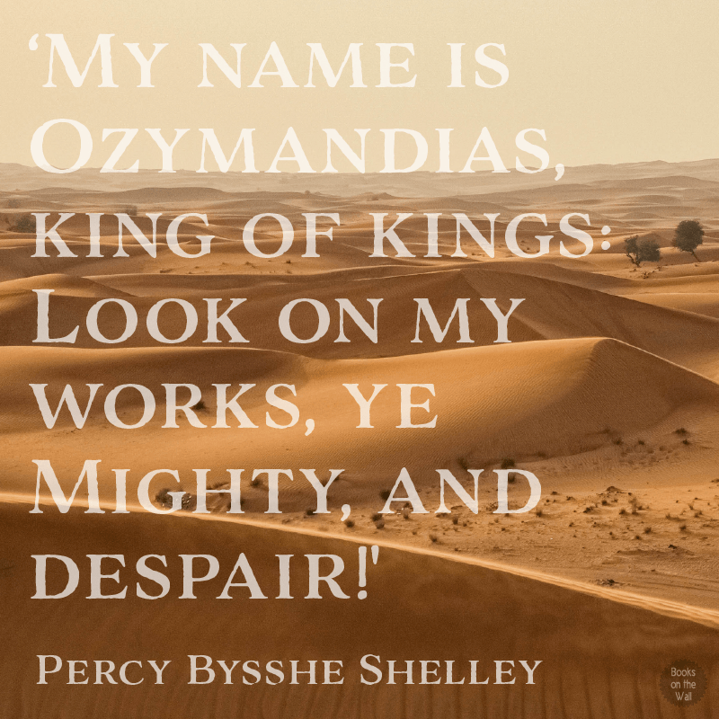 Percy Bysshe Shelley quote from Ozymandias