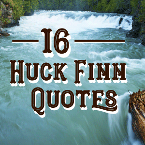 16 Huck Finn Quotes - blog badge