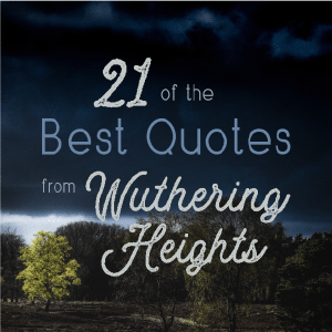 21 Of The Best Wuthering Heights Quotes Books On The Wall